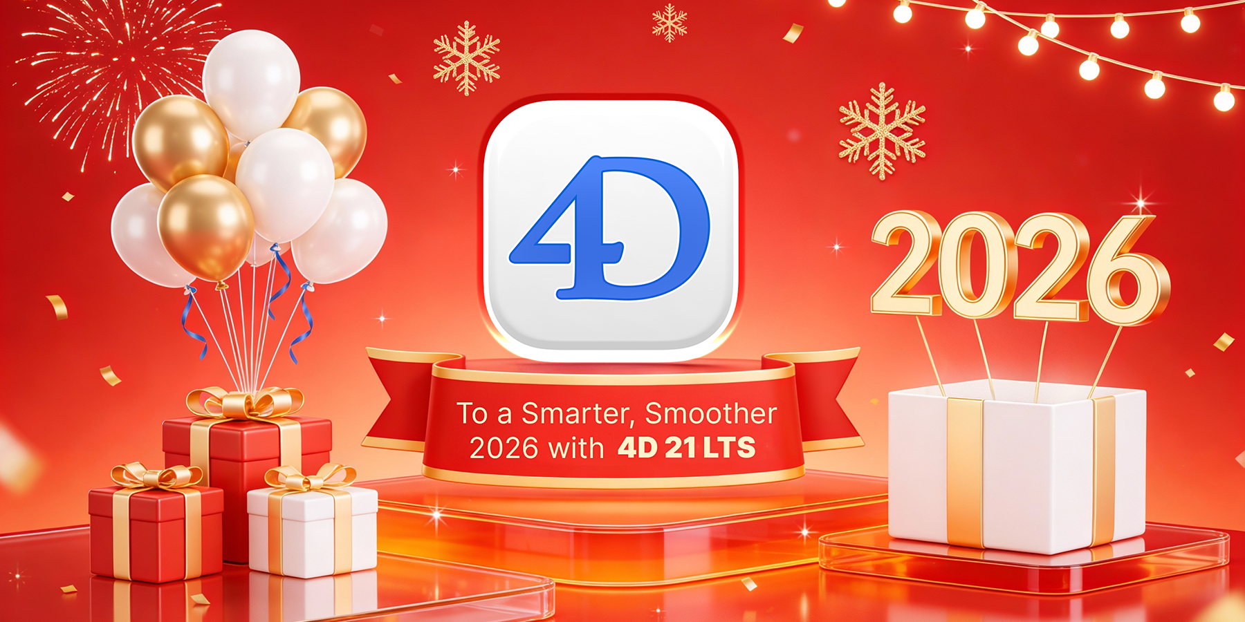 Festive New Year 2026 banner featuring 4D 21LTS software release announcement, with gift boxes, balloons, and fireworks on a red background.