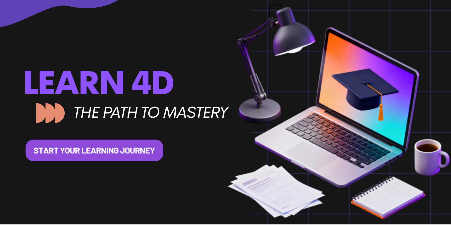 Learn 4D online course promotional graphic featuring a laptop with a graduation cap on screen, desk lamp, study materials, coffee cup, and call-to-action button to start your learning journey.